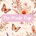 Pre-Made Cup